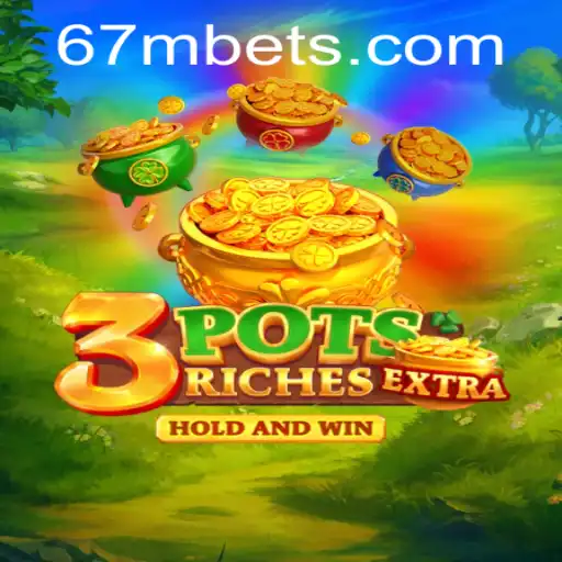 Discover the Thrilling World of 3potsExtra with 67M.com