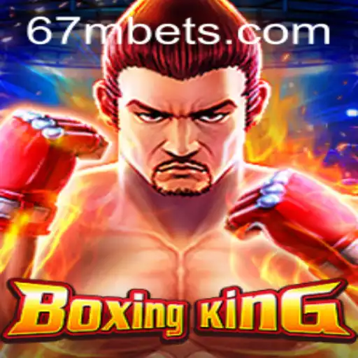 Exploring the Thrilling World of BoxingKing and 67M.com