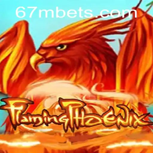 Unveiling FlamingPhoenix: A Dazzling New Experience Unleashed by 67M.com